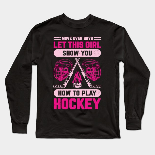 Funny Ice Hockey Girl Gift Long Sleeve T-Shirt by Dolde08